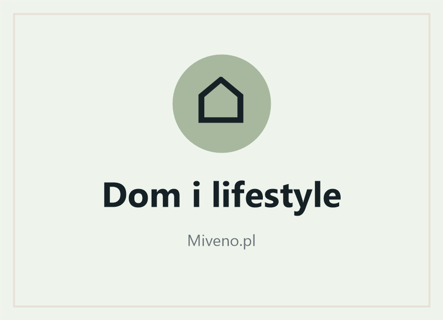 Dom i lifestyle